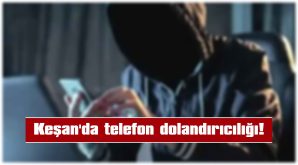 45 BİN TL DOLANDIRILDI