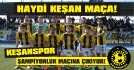5 NİSAN 2026 PAZAR / KEŞAN ATATÜRK STADI / SAAT 13.30