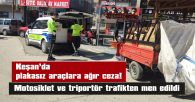 MOTOSİKLET VE TRİPORTÖRE 92 BİN TL CEZA KESİLDİ