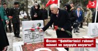 ÖZCAN, ŞEHİTLER HAFTASI NEDENİYLE MESAJ YAYIMLADI