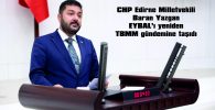 CHP’Lİ YAZGAN’DAN SORU YAĞMURU!