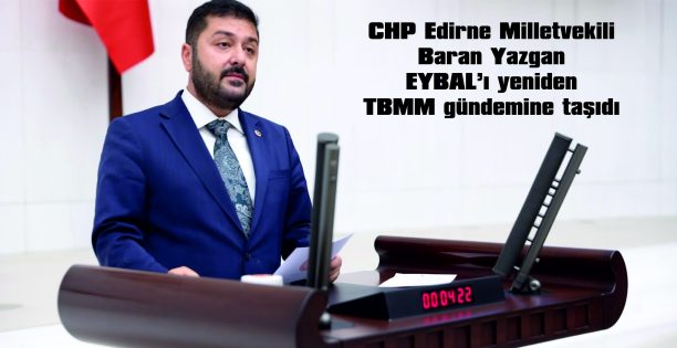 CHP’Lİ YAZGAN’DAN SORU YAĞMURU!