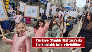 SAĞLIKLI YAŞAM ALIŞKANLIKLARININ YAYGINLAŞTIRILMASI HEDEFLENDİ