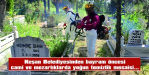 BAYRAM ÖNCESİ MEZARLIK VE CAMİLERDE TEMİZLİK…