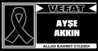 AYŞE AKKIN VEFAT ETTİ