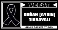 DOĞAN (AYDIN) TIRNAVALI VEFAT ETTİ