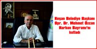 BAŞKAN ÖZCAN, BAYRAMI NEDENİYLE MESAJ YAYIMLADI