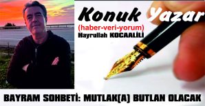 BAYRAM SOHBETİ: MUTLAK(A) BUTLAN OLACAK