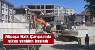 ALİPAŞA HALK ÇARŞISI İÇİN YENİ SÜREÇ BAŞLADI