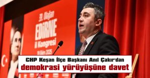 ÇAKIR: “GENEL BAŞKANIMIZ SAYIN ÖZGÜR ÖZEL’E SAHİP ÇIKMAYA DAVET EDİYORUM”