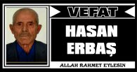 HASAN ERBAŞ VEFAT ETTİ