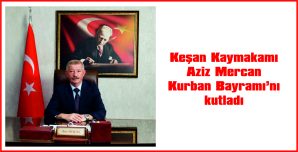 KAYMAKAM MERCAN, BAYRAM MESAJI YAYIMLADI