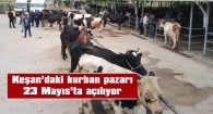 BAYRAM ÖNCESİ YOĞUNLUK YAŞANMASI BEKLENİYOR