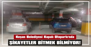 VATANDAŞ TEPKİLİ: “OTOPARKTA NE DÜZEN VAR NE DENETİM!”