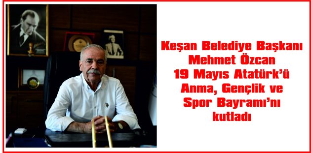 ÖZCAN: “GENÇLERİMİZ CUMHURİYETİMİZİN TEMİNATIDIR”
