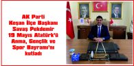 PEKDEMİR, 19 MAYIS ATATÜRK’Ü ANMA, GENÇLİK VE SPOR BAYRAMI NEDENİYLE MESAJ YAYIMLADI