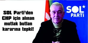 DURMAZ: “CHP’YE SARAY KAYYUMU!”