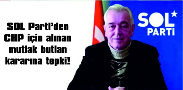 DURMAZ: “CHP’YE SARAY KAYYUMU!”