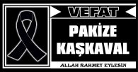 PAKİZE KAŞKAVAL VEFAT ETTİ