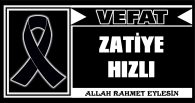 ZATİYE HIZLI VEFAT ETTİ