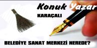 BELEDİYE SANAT MERKEZİ NEREDE?