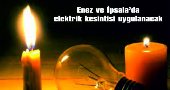 ENEZ VE İPSALA’DA…