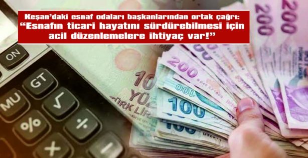 “GÜÇLÜ ESNAF, GÜÇLÜ EKONOMİ DEMEKTİR”