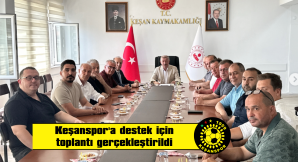 “KEŞANSPOR’UN YANINDA OLMAYA DEVAM EDECEĞİZ”