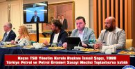 ŞAPÇI, TOBB TÜRKİYE PETROL VE PETROL ÜRÜNLERİ SANAYİ MECLİSİ TOPLANTISI’NA KATILDI